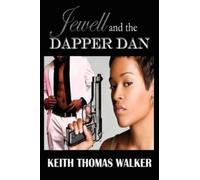 Keith Thomas Walker Jewell and the Dapper Dan (Tascabile)