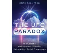 Keith Thompson The UFO Paradox (Tascabile)