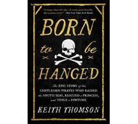 Keith Thomson Born to Be Hanged (Tascabile)