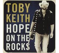 Keith, Toby - Hope On The Rocks