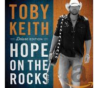 Keith,Toby - Hope on the Rocks