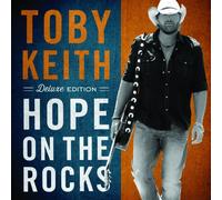 Keith, Toby - HOPE ON THE ROCKS