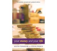 Keith Tondeur Your Money and Your Life (Tascabile)