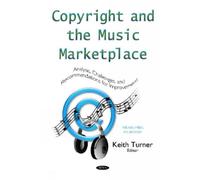 Keith Turner Copyright & the Music Marketplace (Copertina rigida)