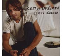 Keith Urban – Get Closer