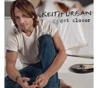 Keith Urban - Get Closer by Keith Urban (2010) Audio CD