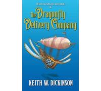 Keith W Dickinson The Dragonfly Delivery Company (Tascabile) Hammersmyth Tales