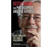 Keith Ward Derek Wilson The Philosopher and the Gospels (Tascabile)