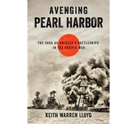 Keith Warren Lloyd Avenging Pearl Harbor (Copertina rigida)