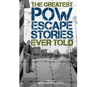 Keith Warren Lloyd The Greatest POW Escape Stories Ever Told (Tascabile)