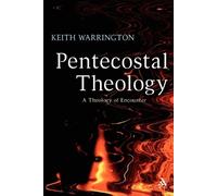 Keith Warrington Pentecostal Theology (Tascabile)