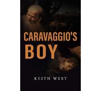 Keith West Caravaggio's Boy (Tascabile)