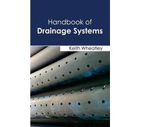Keith Wheatley Handbook of Drainage Systems (Copertina rigida)