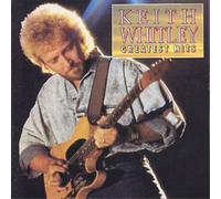 Keith Whitley Greatest Hits (CD) Album