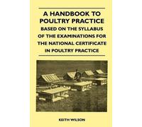 Keith Wilson A Handbook To Poultry Practice - Based On The Syllabus (Tascabile)