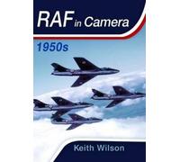 Keith Wilson RAF in Camera: 1950s (Copertina rigida)