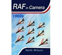Keith Wilson RAF in Camera: 1960s (Copertina rigida)