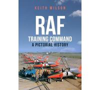 Keith Wilson RAF Training Command (Tascabile)