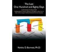 Keitha D Burnett The Last One Hundred and Eighty Days (Tascabile)