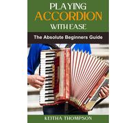 Keitha Thompson Playing Accordion with Ease (Tascabile)