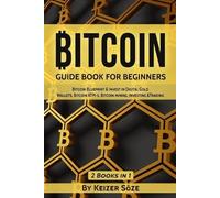 Keizer Söze Bitcoin (Tascabile) Guide Book for Beginners