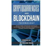 Keizer Söze Cryptocurrencies and Blockchain Technology (Copertina rigida)