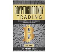 Keizer Söze Cryptocurrency Trading (Copertina rigida)