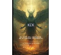 KEK: El Silencio Fértil del Origen