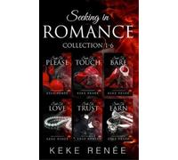 Keke Renée Seeking In Romance Collection 1-6 (Tascabile) Seeking in Romance