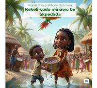 Kekeli et la gratitude des mina