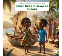 Kekeli et le voyage des mina