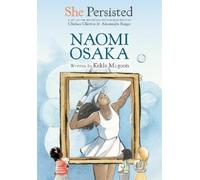 Kekla Magoon Chelsea Clinton She Persisted: Naomi Osaka (Copertina rigida)