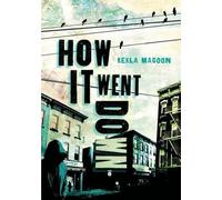 Kekla Magoon How It Went Down (Copertina rigida)