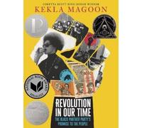 Kekla Magoon Revolution in Our Time: The Black Panther Party’ (Copertina rigida)
