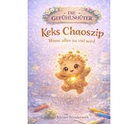 Keks Chaoszip: Wenn alles zu viel wird