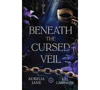 Kel Carpenter Aurelia Jane Beneath the Cursed Veil (Tascabile) Faeted Seasons