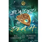 Kel Carpenter Aurelia Jane Bonded by Death (Copertina rigida)