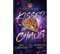 Kel Carpenter Aurelia Jane Kissed by Chaos (Tascabile)