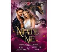 Kel Carpenter Aurelia Jane Mate Me (Copertina rigida)