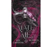 Kel Carpenter Aurelia Jane Mate Me (Tascabile)