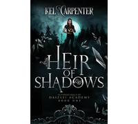 Kel Carpenter Heir of Shadows (Tascabile) Supernaturals of Daizlei Academy