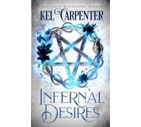 Kel Carpenter Infernal Desires (Tascabile)