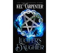Kel Carpenter Lucifer's Daughter (Tascabile)