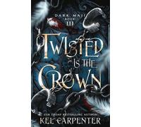Kel Carpenter Twisted is the Crown (Tascabile) Dark Maji
