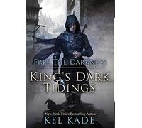 Kel Kade Free the Darkness (Copertina rigida) King's Dark Tidings
