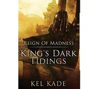 Kel Kade Reign of Madness (Copertina rigida)