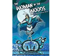 Kel McDonald The Woman in the Woods and Other North American Stories (Tascabile)