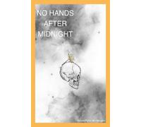 Kelani Falks-Mondragon No Hands After Midnight (Tascabile)