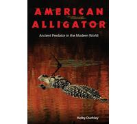 Kelby Ouchley American Alligator (Copertina rigida)