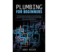 Kelch J Plumbing for Beginners (Tascabile)